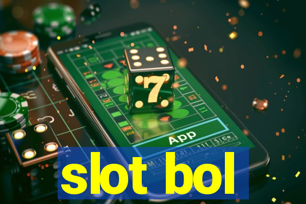 slot bol