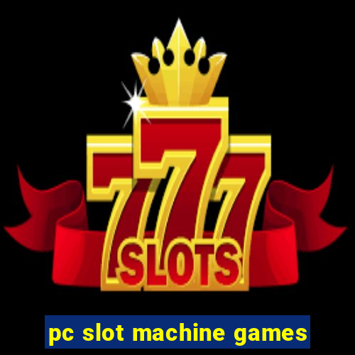 pc slot machine games