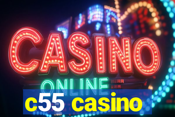 c55 casino