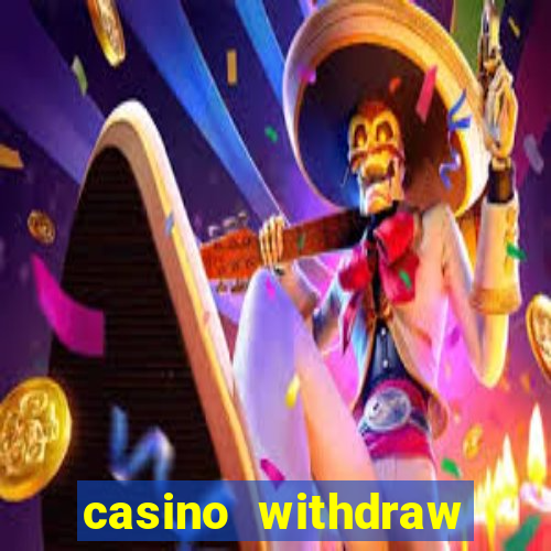 casino withdraw credit card