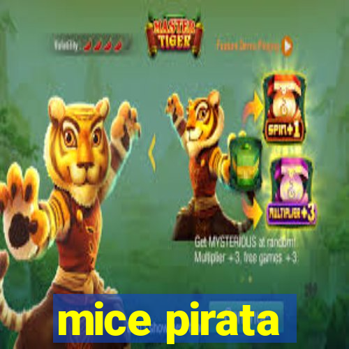 mice pirata