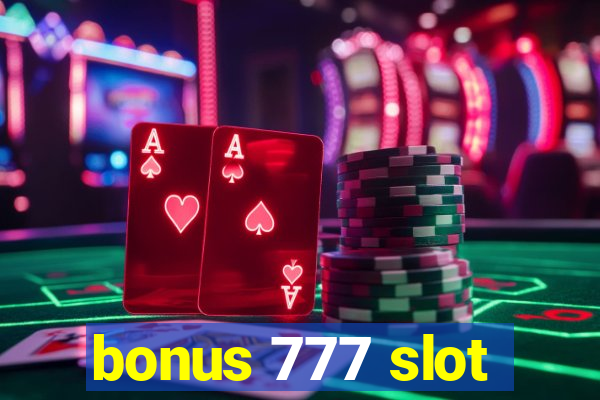 bonus 777 slot