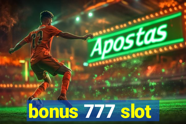 bonus 777 slot