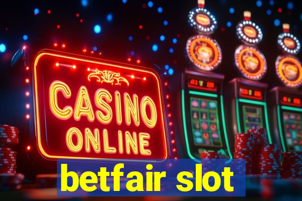 betfair slot