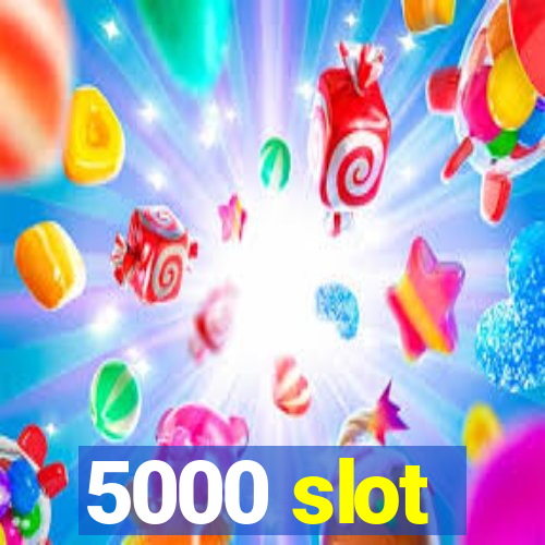 5000 slot