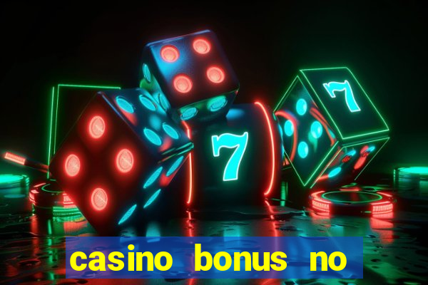 casino bonus no deposit free spins