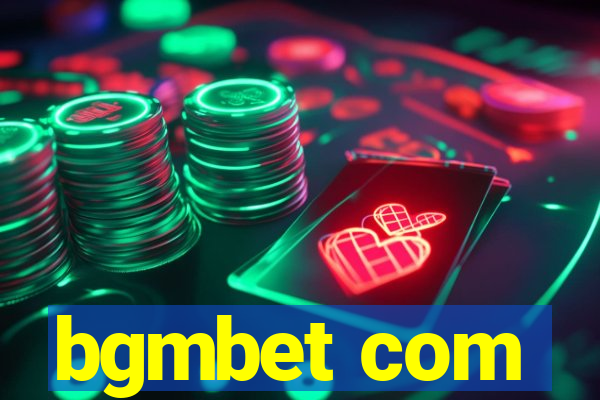 bgmbet com