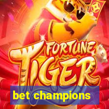 bet champions