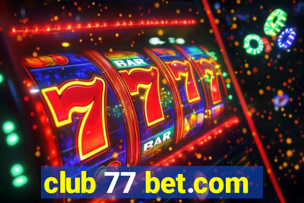 club 77 bet.com