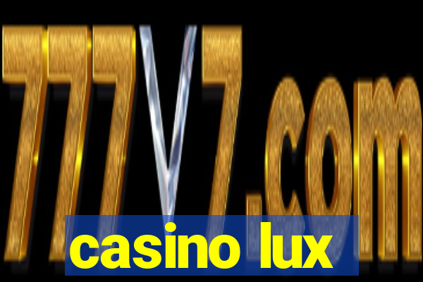 casino lux