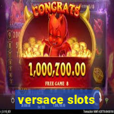 versace slots