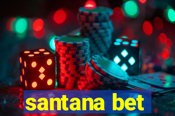 santana bet