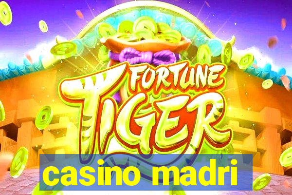 casino madri