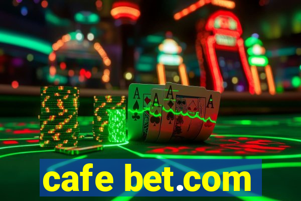 cafe bet.com