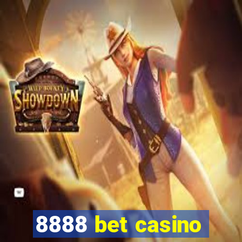 8888 bet casino