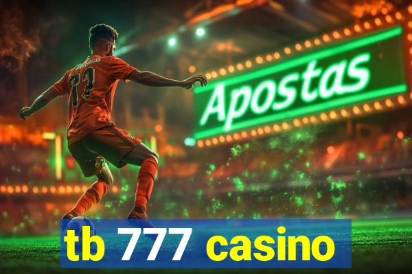 tb 777 casino