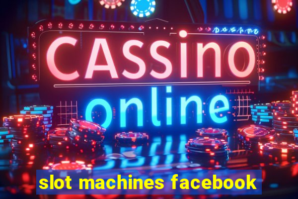 slot machines facebook