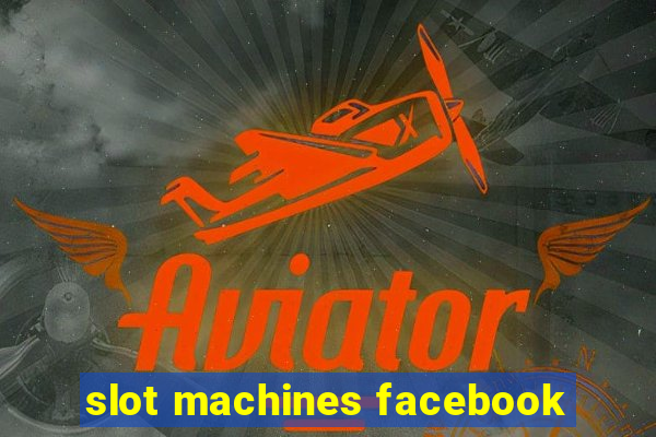 slot machines facebook