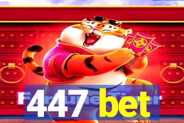 447 bet