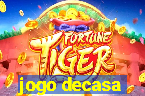 jogo decasa