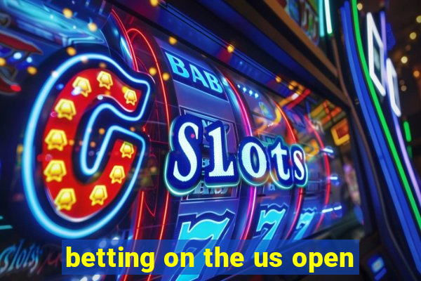 betting on the us open