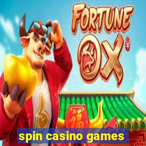 spin casino games