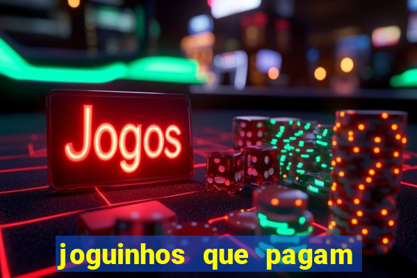 joguinhos que pagam de verdade