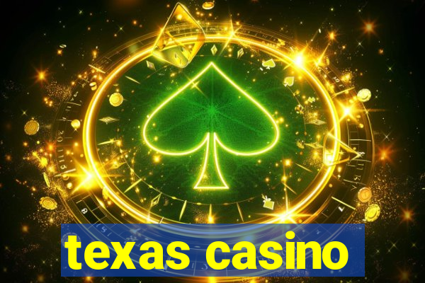 texas casino