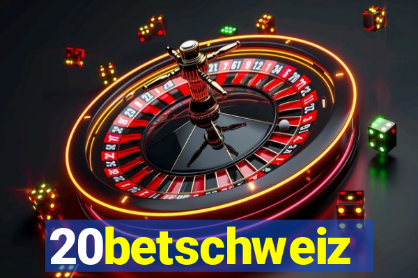 20betschweiz