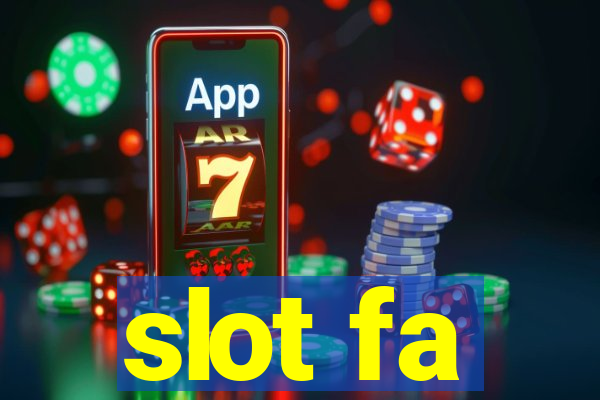 slot fa