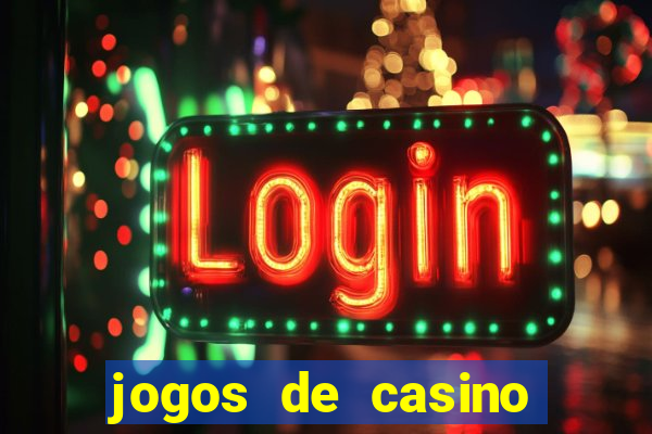 jogos de casino que paga de verdade