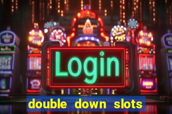 double down slots free chips