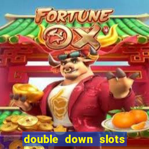 double down slots free chips