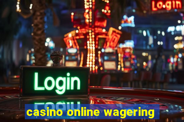 casino online wagering