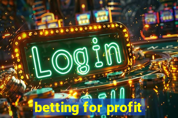 betting for profit