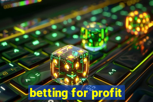 betting for profit