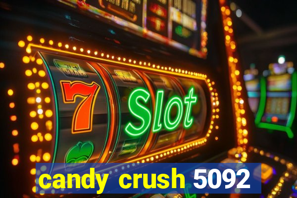 candy crush 5092