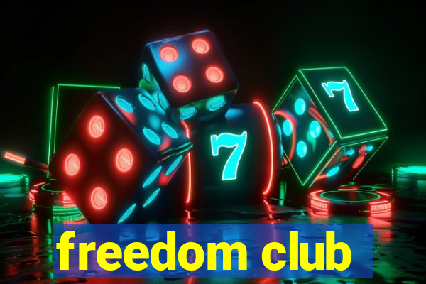 freedom club