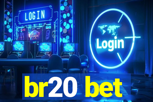 br20 bet