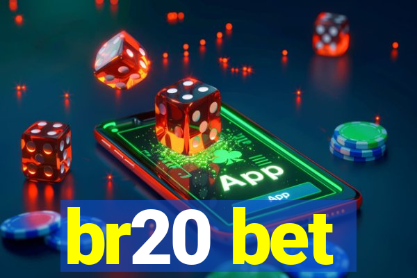 br20 bet