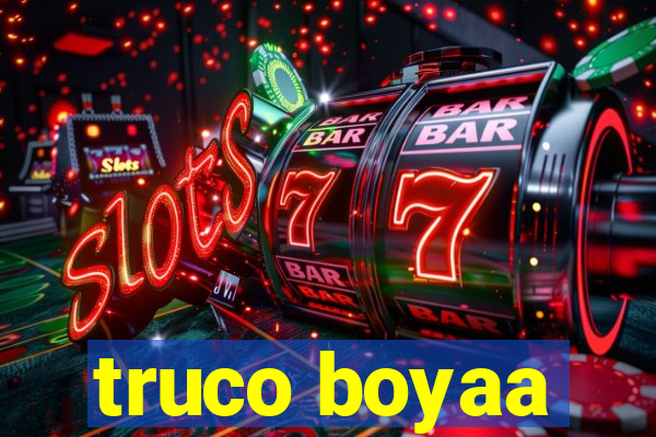 truco boyaa