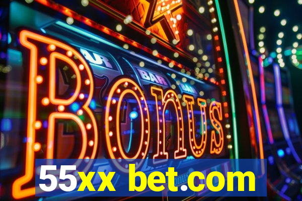 55xx bet.com