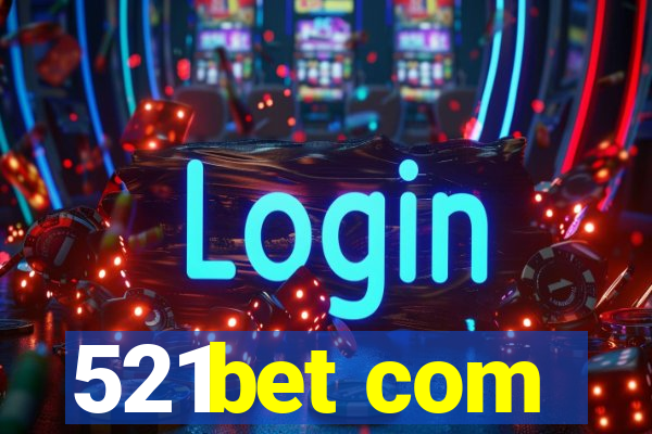 521bet com