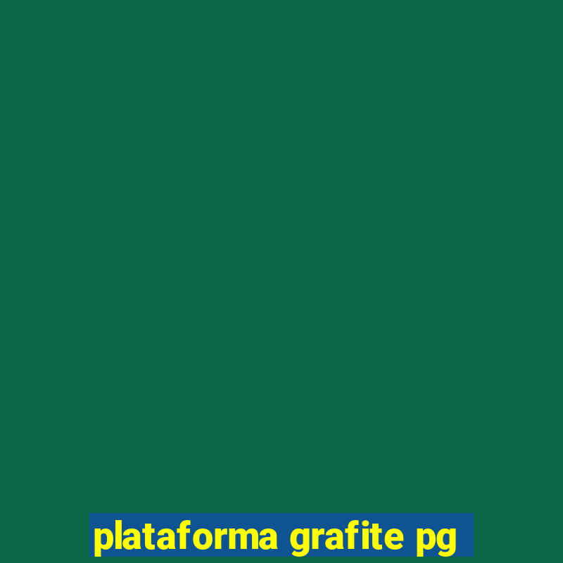 plataforma grafite pg