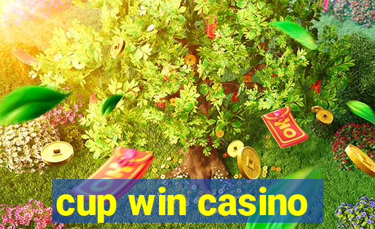 cup win casino