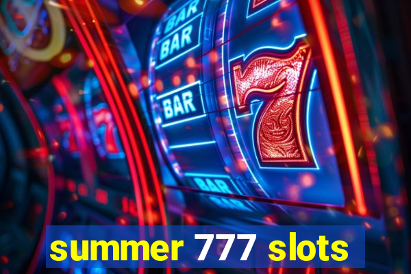 summer 777 slots