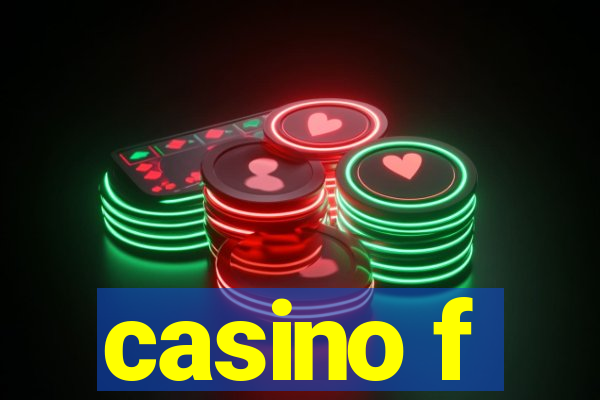 casino f