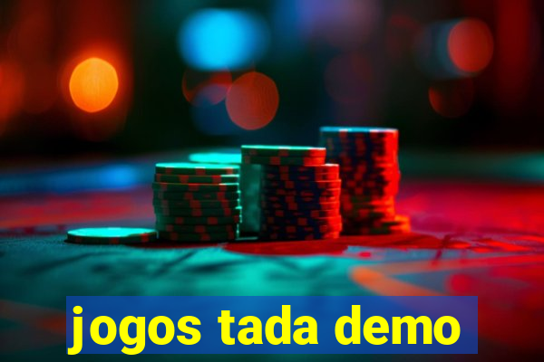 jogos tada demo