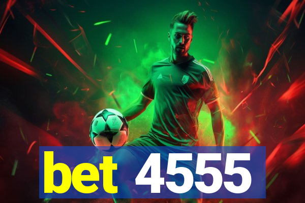 bet 4555