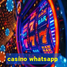 casino whatsapp